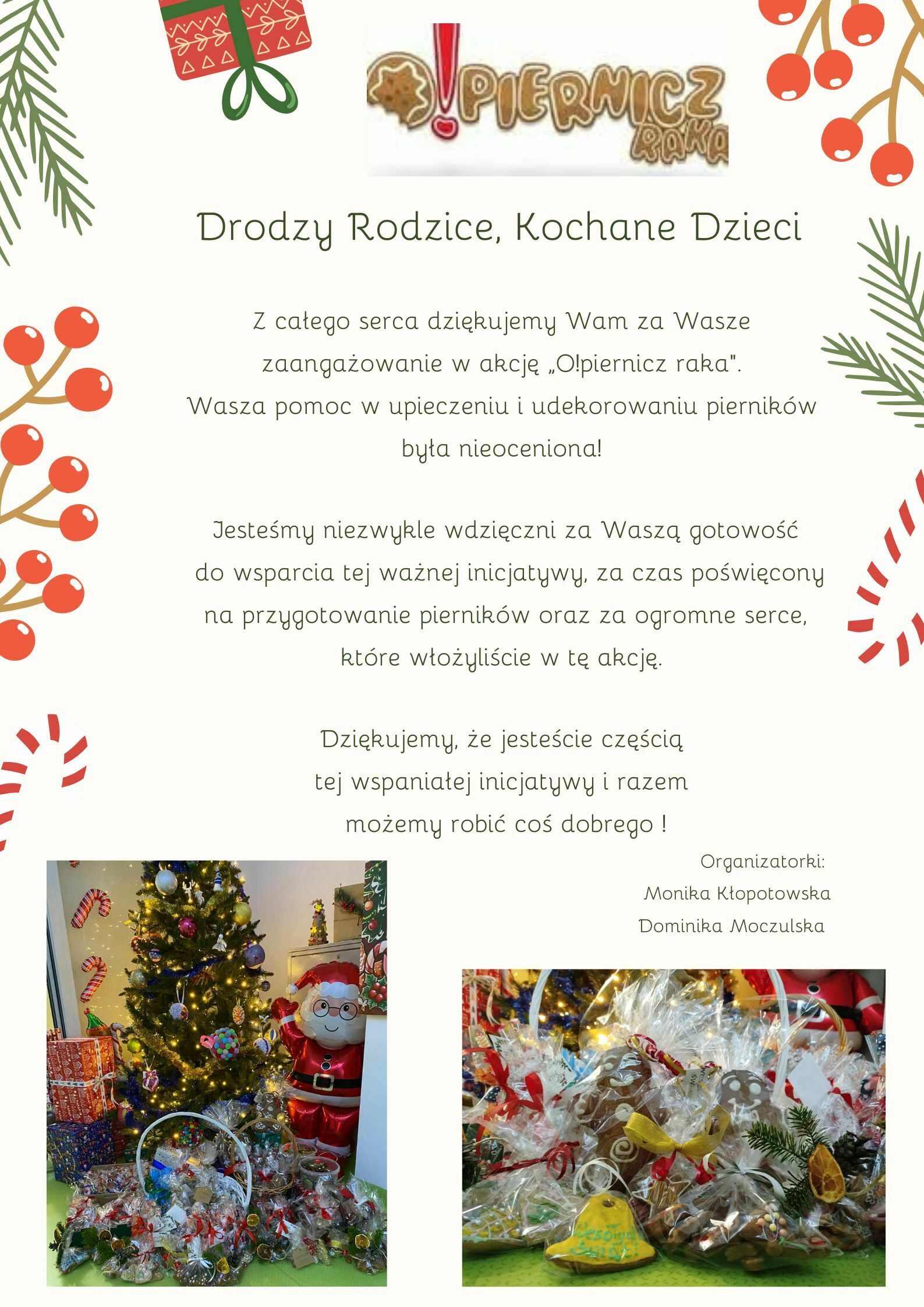 Grupa Kotki wspiera akcję Opiernicz raka Grupa przedszkolna Kotki z radością bierze udział w wyjątkowej akcji Opiernicz raja Celem akcji jest nie tylko wspólne pieczenie i dekorowanie świątec 5
